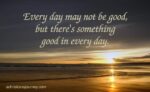 Every-Day-May-Not-Be-Good_3